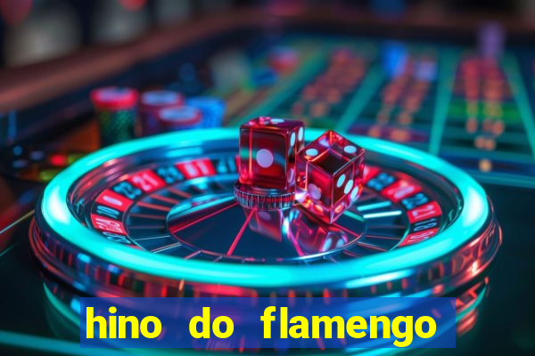 hino do flamengo para toque de celular